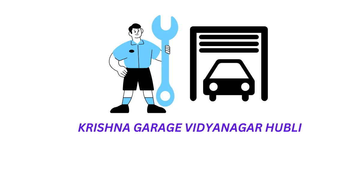 KRISHNA GARAGE VIDYANAGAR HUBLI